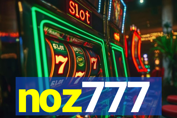 noz777