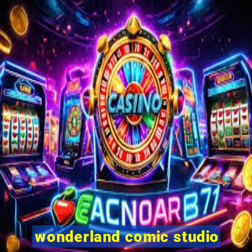 wonderland comic studio