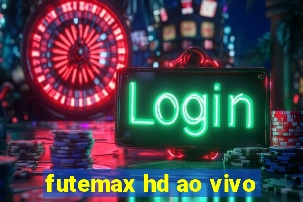 futemax hd ao vivo