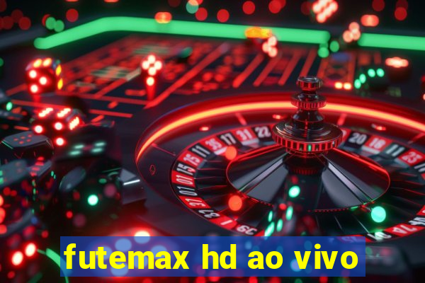 futemax hd ao vivo