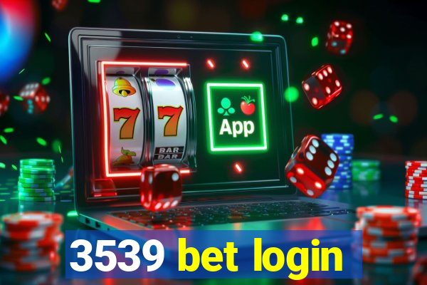 3539 bet login