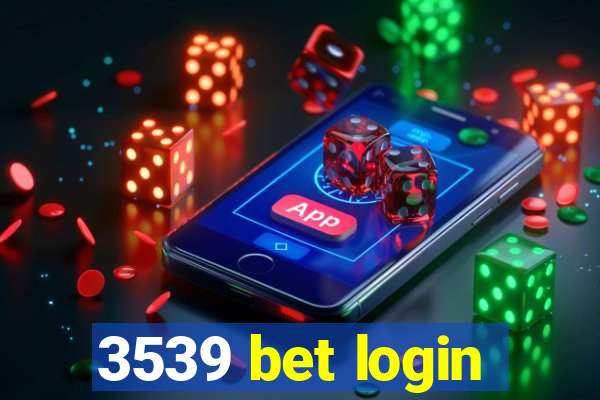 3539 bet login