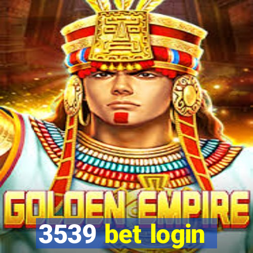 3539 bet login