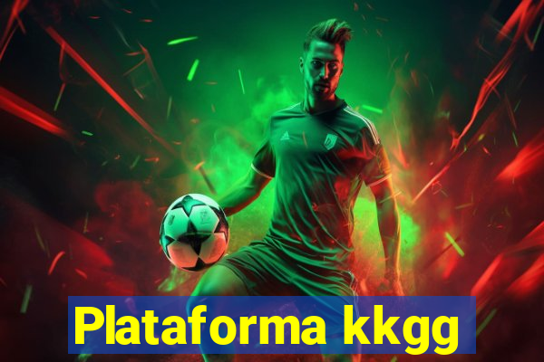 Plataforma kkgg