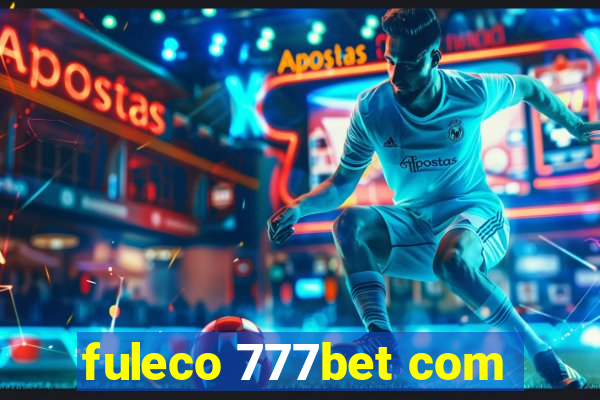 fuleco 777bet com