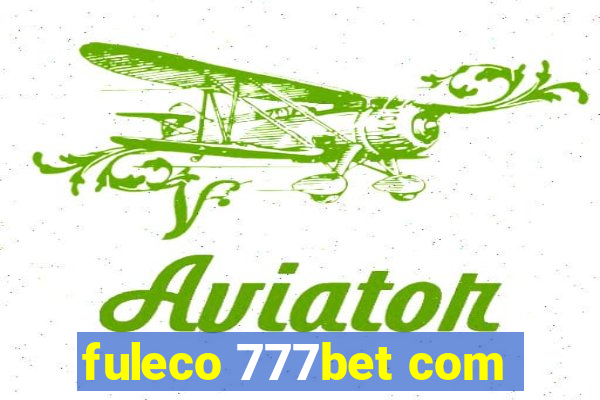 fuleco 777bet com