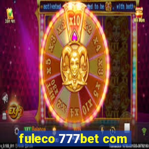 fuleco 777bet com