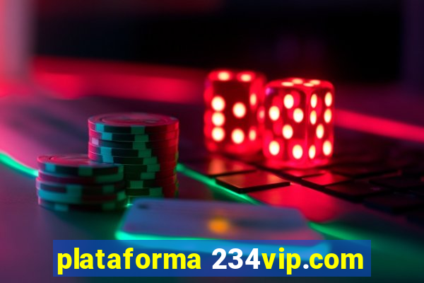 plataforma 234vip.com