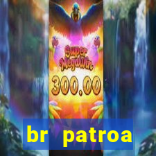 br patroa plataforma jogo online