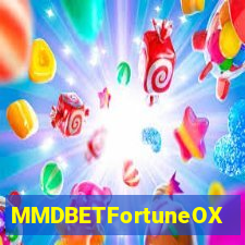 MMDBETFortuneOX