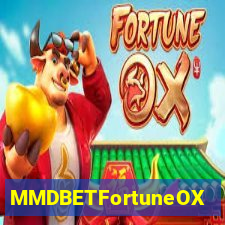 MMDBETFortuneOX