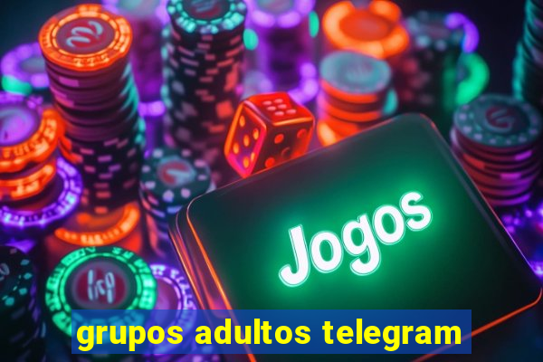 grupos adultos telegram