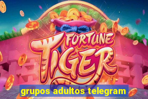 grupos adultos telegram