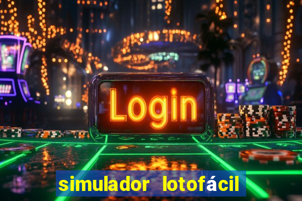 simulador lotofácil só matemática