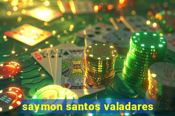 saymon santos valadares