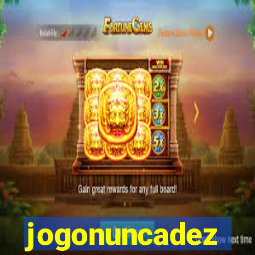 jogonuncadez