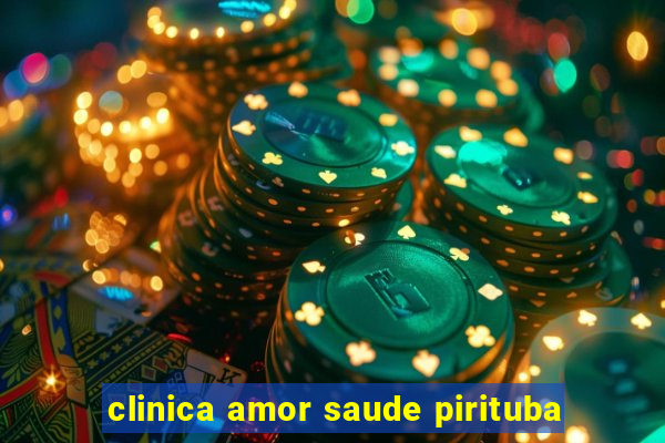 clinica amor saude pirituba