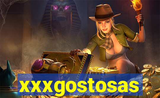 xxxgostosas