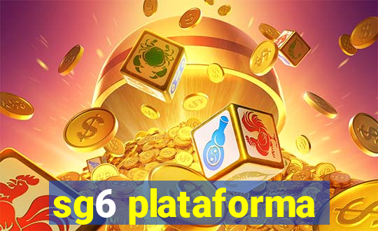 sg6 plataforma