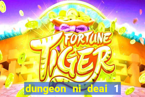 dungeon ni deai 1 temporada dublado