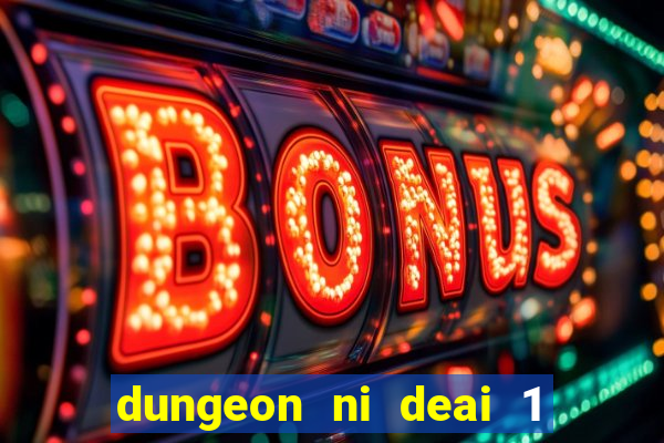 dungeon ni deai 1 temporada dublado