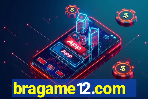 bragame12.com