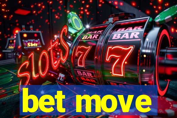 bet move