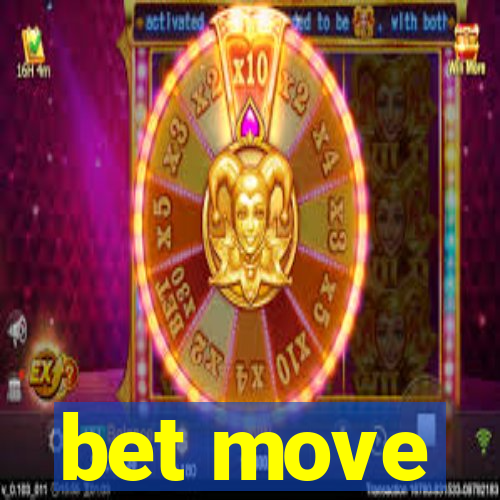 bet move