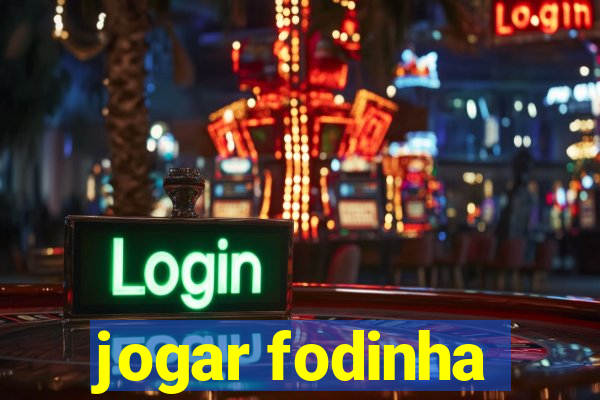 jogar fodinha