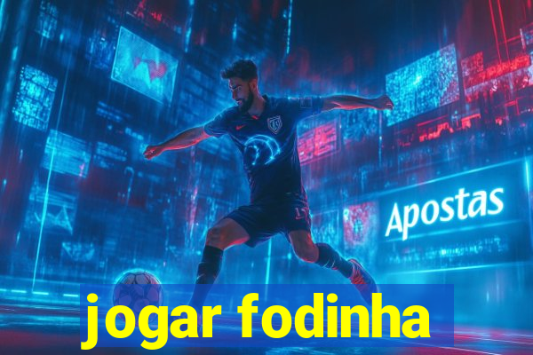 jogar fodinha