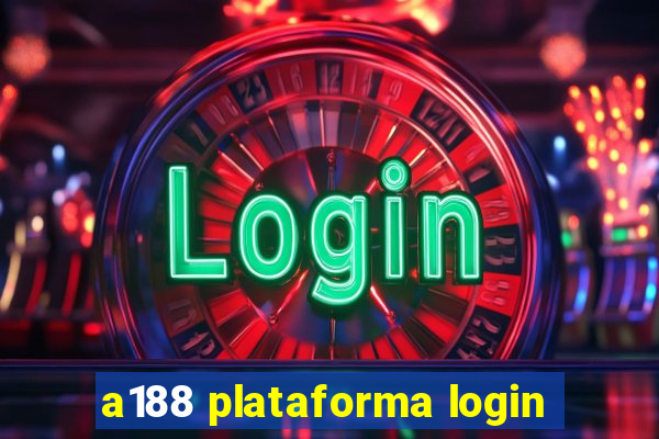 a188 plataforma login