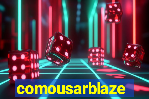 comousarblaze