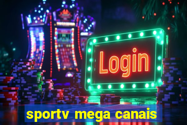 sportv mega canais