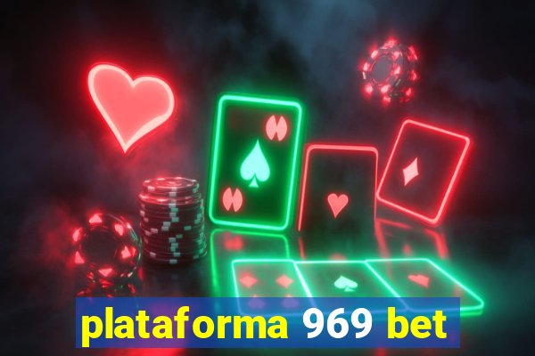 plataforma 969 bet