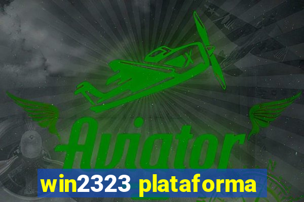 win2323 plataforma