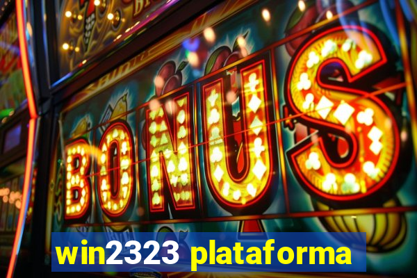 win2323 plataforma