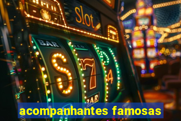 acompanhantes famosas