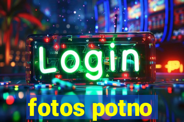 fotos potno