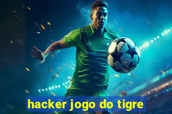 hacker jogo do tigre