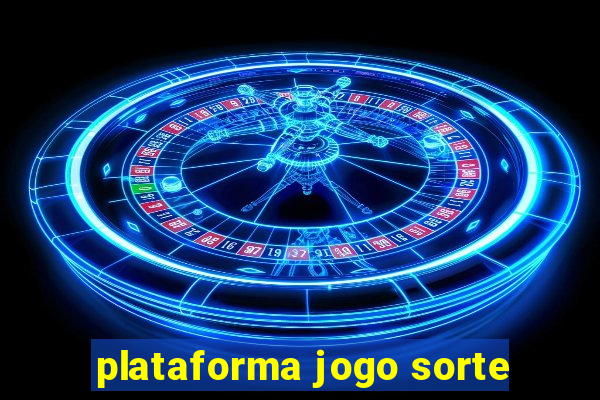 plataforma jogo sorte