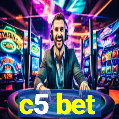 c5 bet