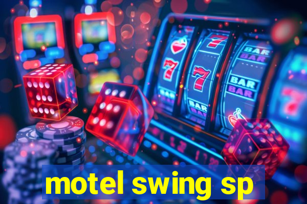 motel swing sp