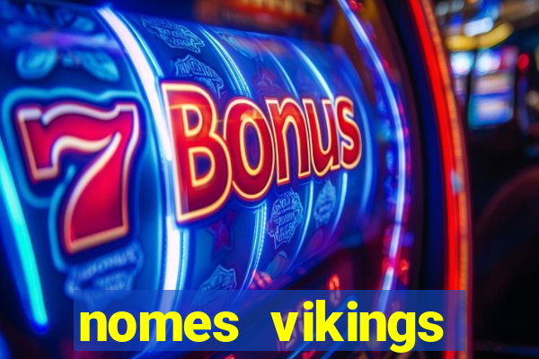 nomes vikings masculinos e significados