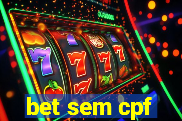 bet sem cpf