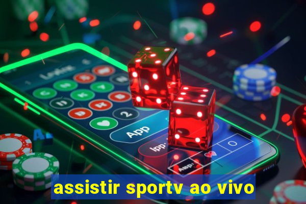 assistir sportv ao vivo