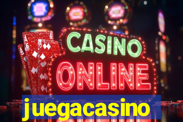 juegacasino