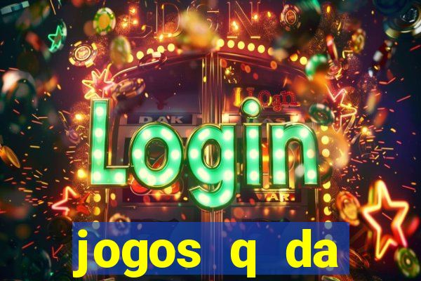 jogos q da dinheiro de verdade