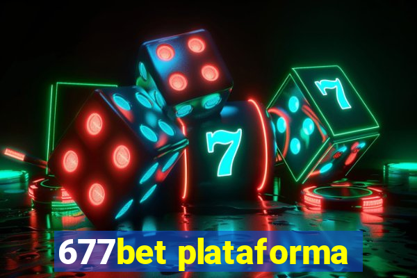 677bet plataforma