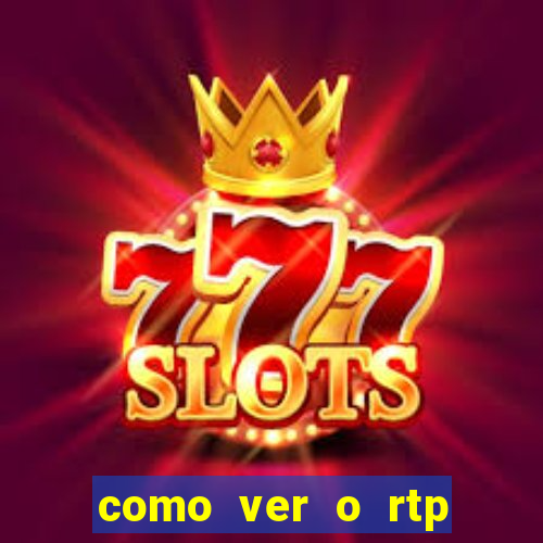 como ver o rtp dos slots