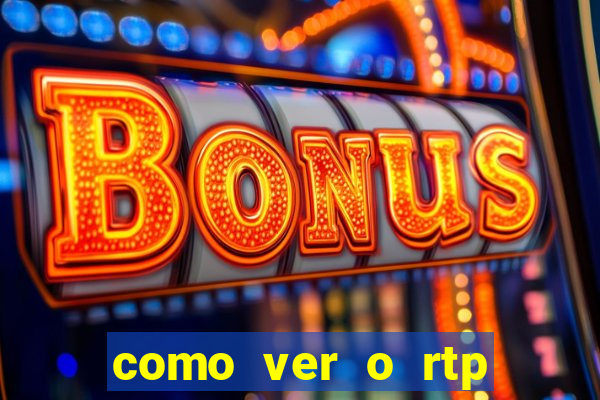 como ver o rtp dos slots